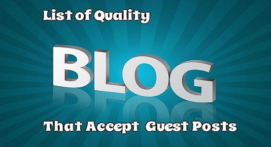 List of Quality Blogs That Accept Guest Posts