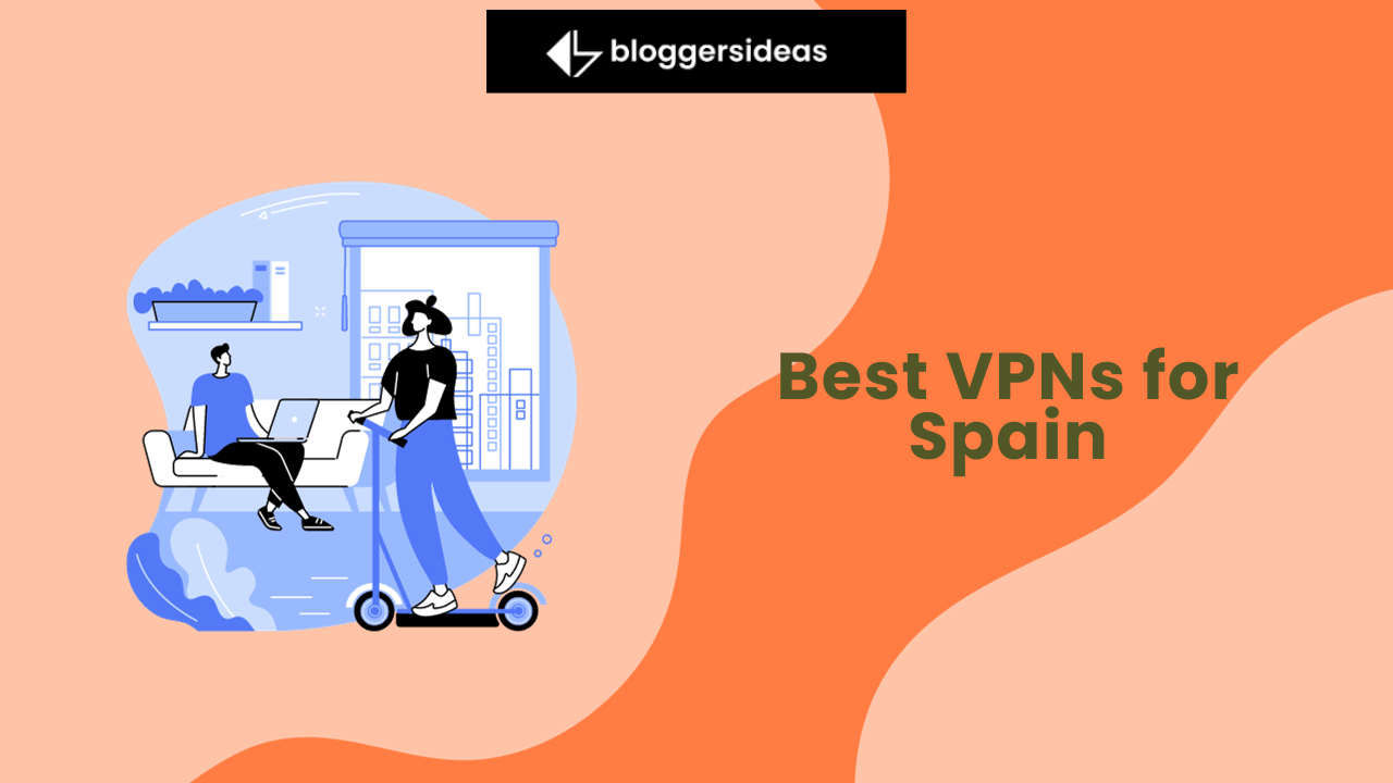 Best VPNs for Spain
