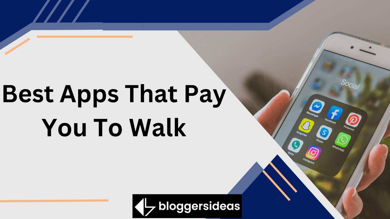 Best Apps That Pay You To Walk