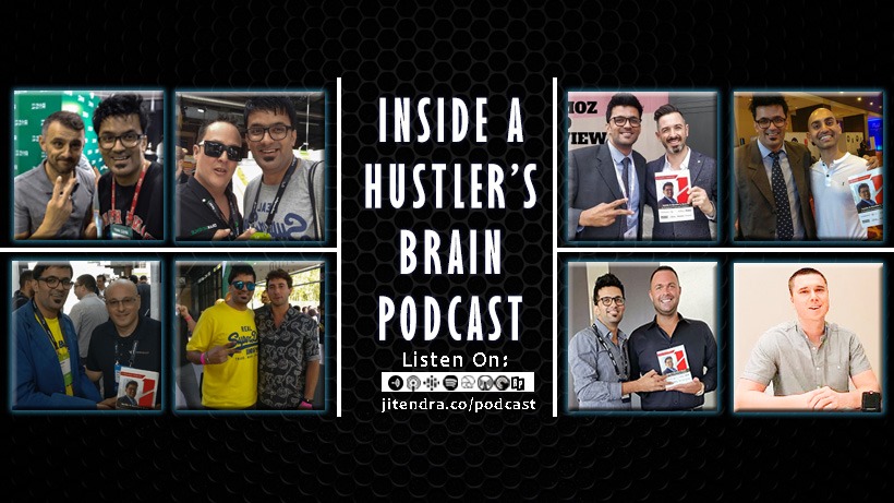 Inside a Hustlers Brain- Podcast 