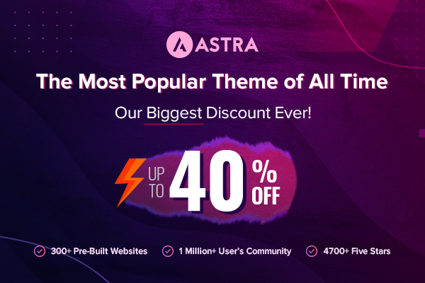 Astra Theme Black Friday Deals Save Upto 50% Limited Time Offer