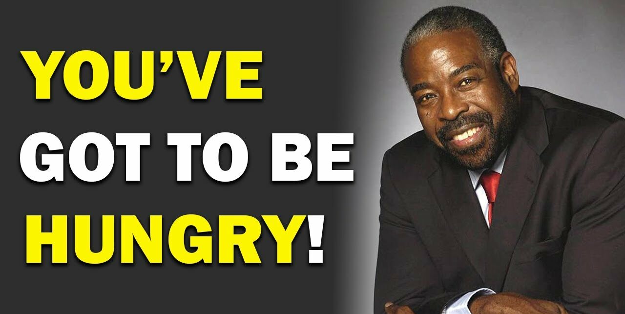 Les Brown Net Worth You’ve got to be Hungry