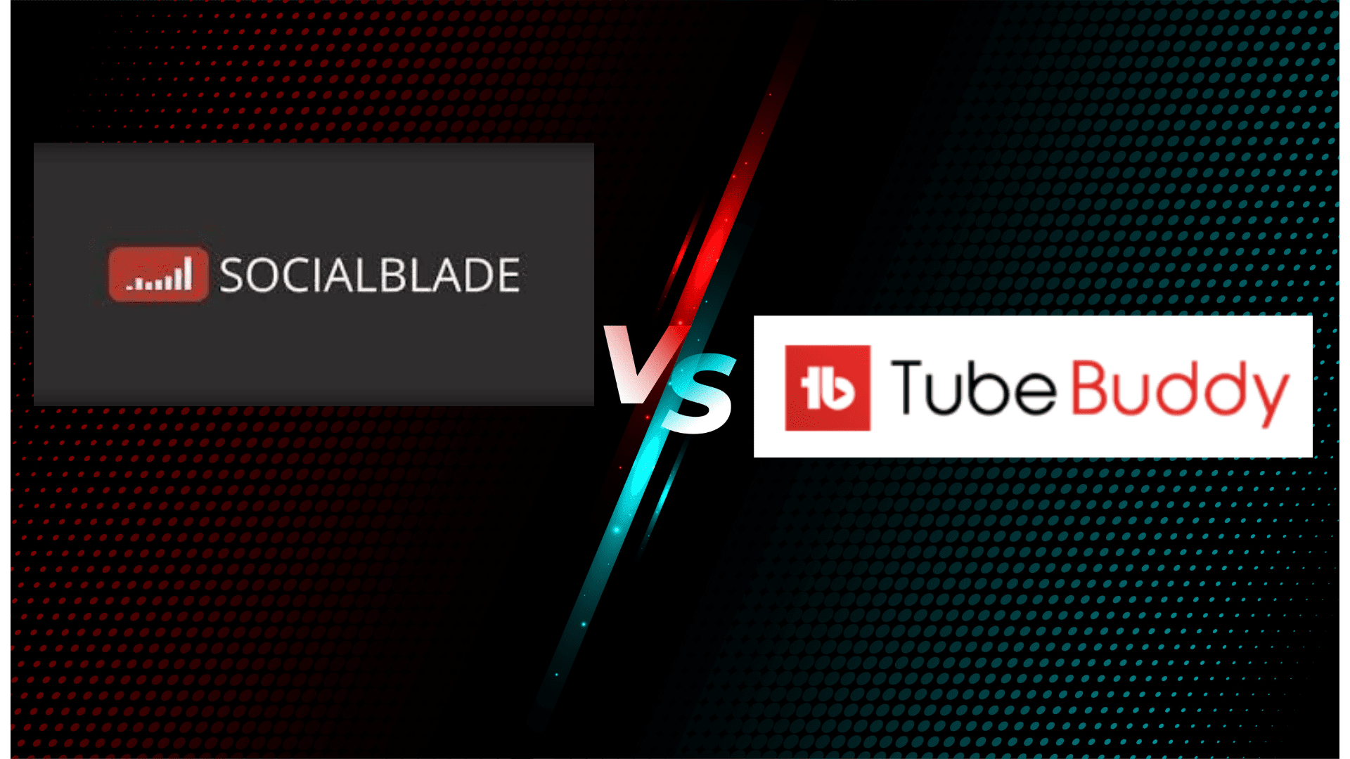 Social Blade vs. TubeBuddy