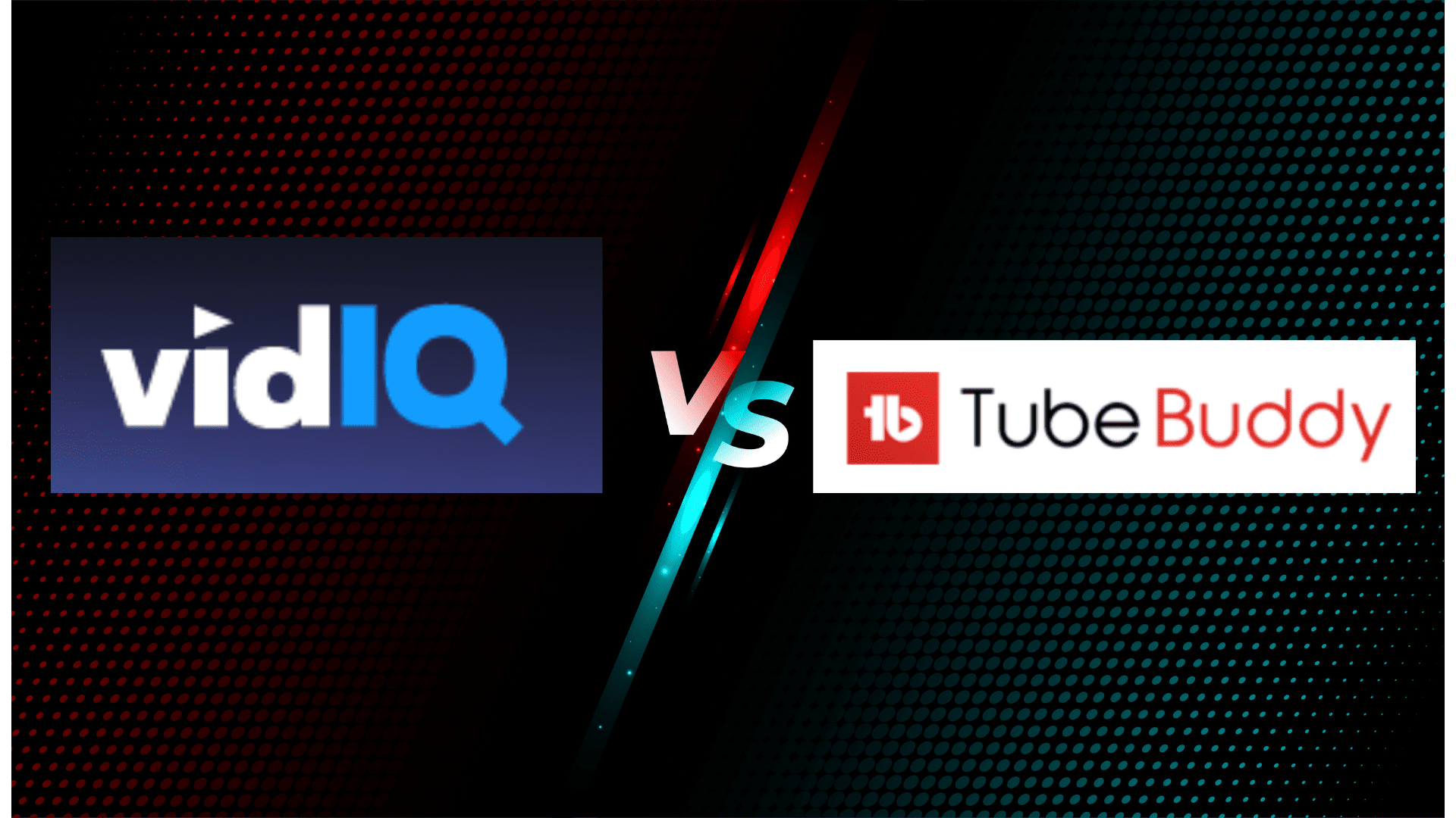 VidIQ vs TubeBuddy