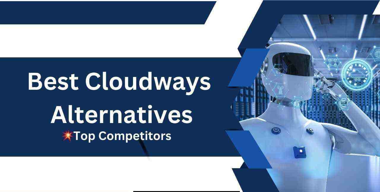 Best Cloudways Alternatives