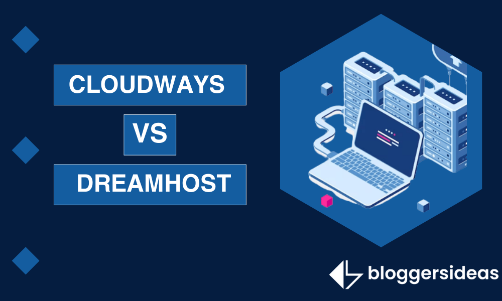 Cloudways vs Dreamhost