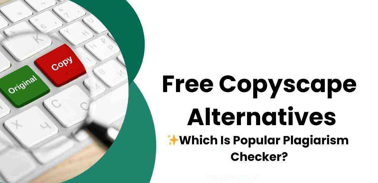 Free Copyscape Alternatives