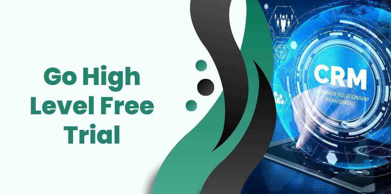 Go High Level Free Trial