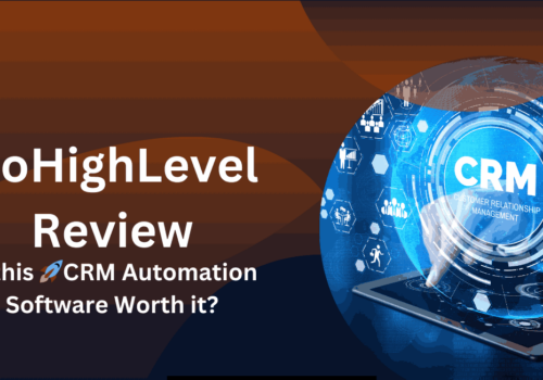 GoHighLevel Review 2024: Is This CRM Automation...