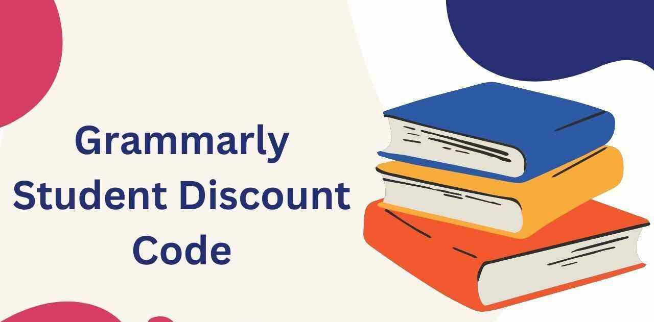 Grammarly Student Discount Code