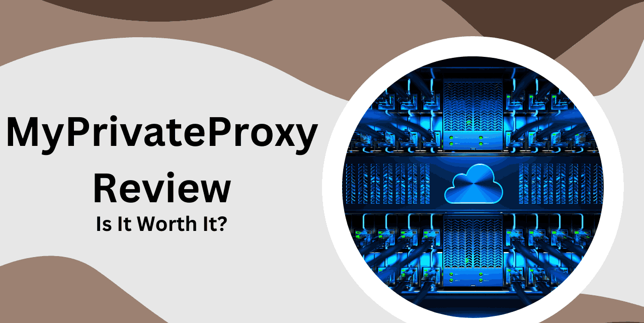 MyPrivateProxy Review