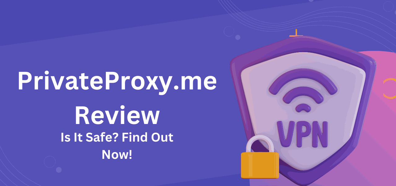 PrivateProxy.me Review