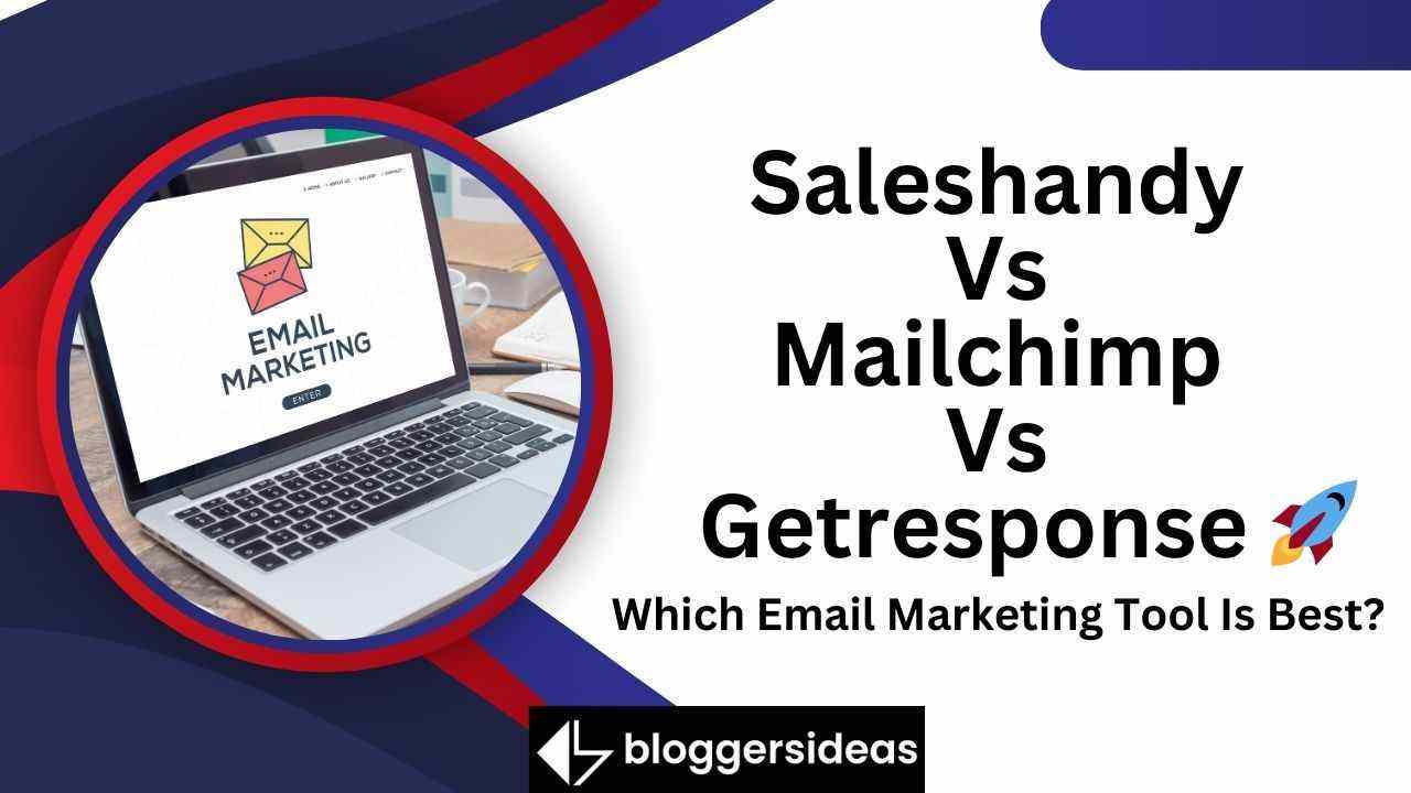 Saleshandy Vs Mailchimp Vs Getresponse