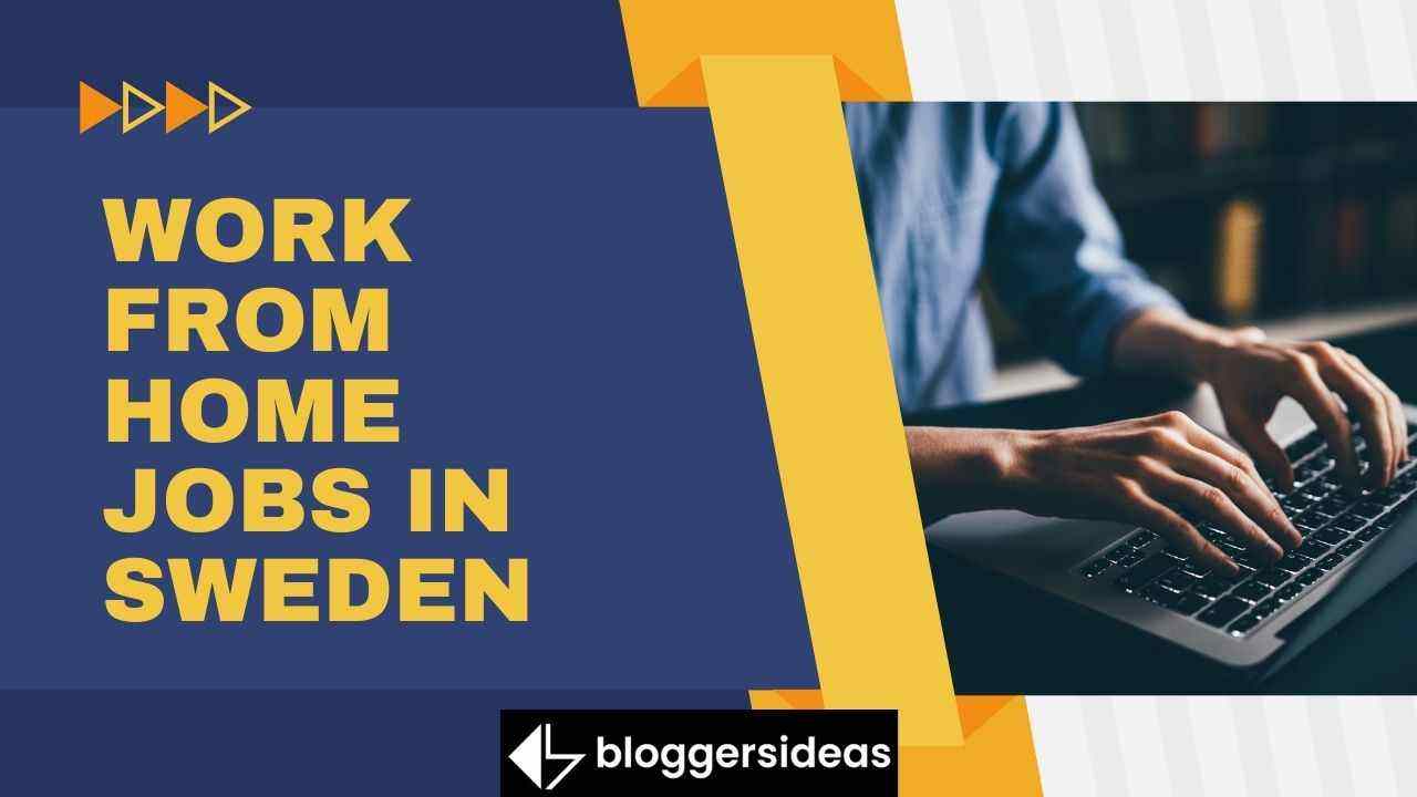 Top Work From Home Jobs In Sweden