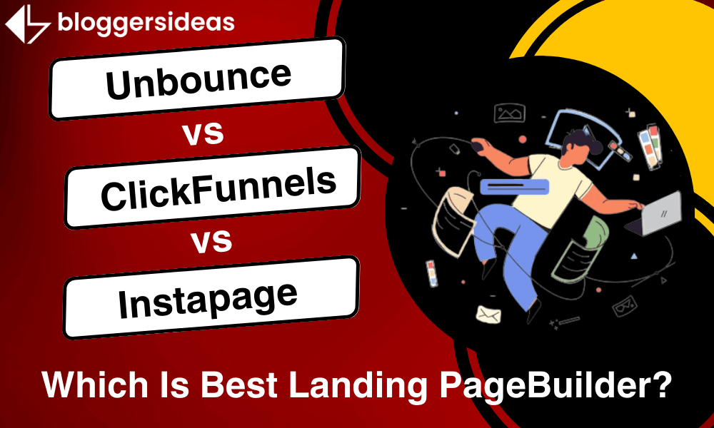 Unbounce vs ClickFunnels vs Instapage