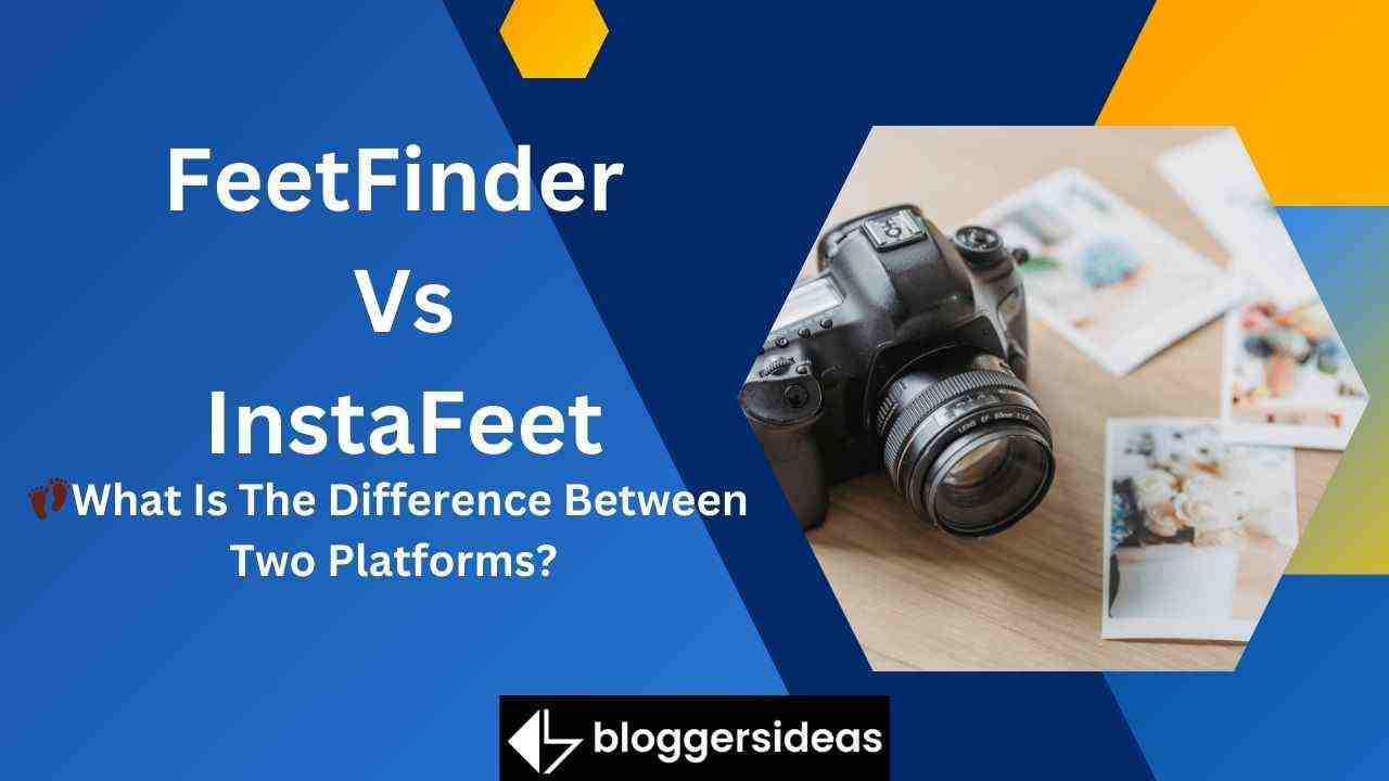 FeetFinder Vs InstaFeet