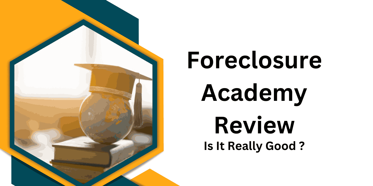 Foreclosure Academy Review