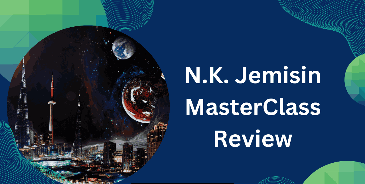 N.K. Jemisin MasterClass Review